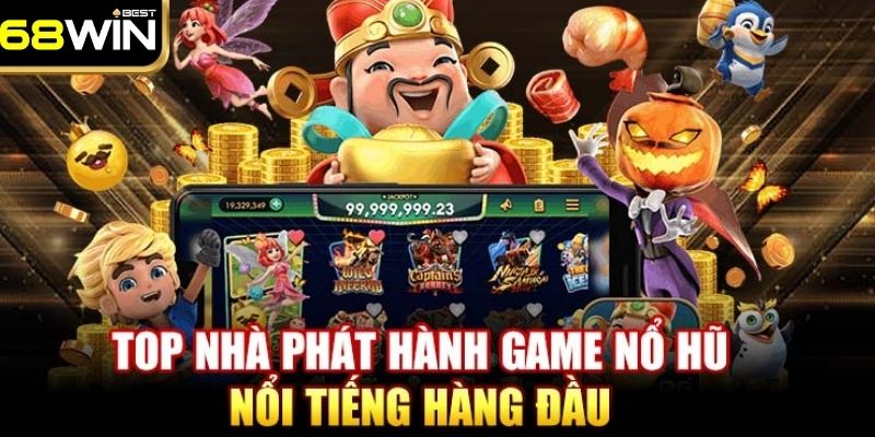 3 siêu phẩm quay hũ đắt khách nhất